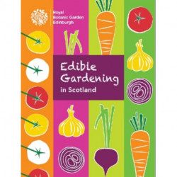Edible Gardening in Scotland
