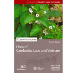 Flora of Cambodia, Laos and Vietnam: Volume 36: Convolvulaceae