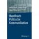 Handbuch Politische Kommunikation