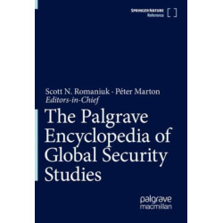 The Palgrave Encyclopedia of Global Security Studies
