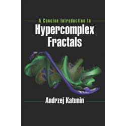 A Concise Introduction to Hypercomplex Fractals