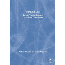 Banking Law: Private Transactions and Regulatory Frameworks