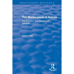 The Masterpiece of Nature: The Evolution and Genetics of Sexuality