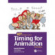 Timing for Animation, 40th Anniversary Edition