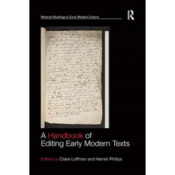 A Handbook of Editing Early Modern Texts