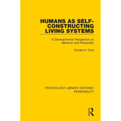 Humans as Self-Constructing Living Systems: A Developmental Perspective on Behavior and Personality