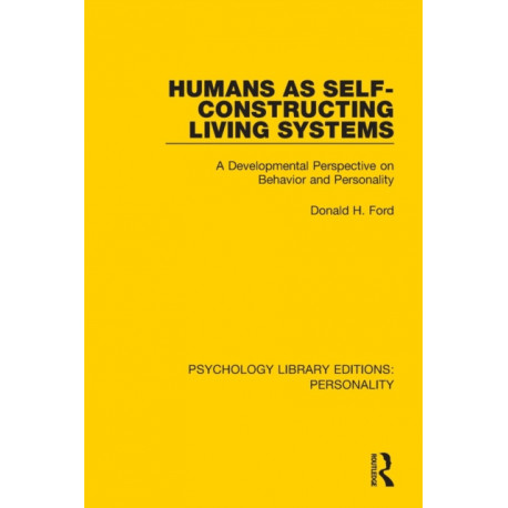 Humans as Self-Constructing Living Systems: A Developmental Perspective on Behavior and Personality