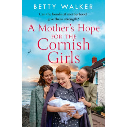 A Mother’s Hope for the Cornish Girls