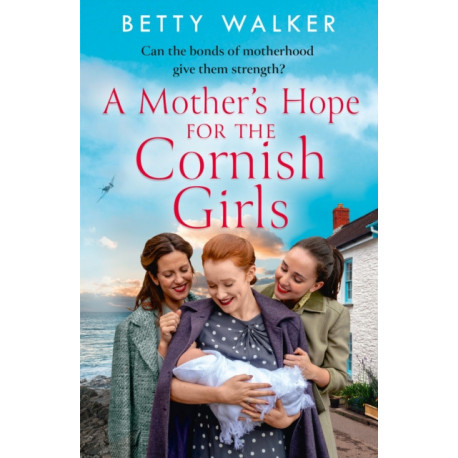 A Mother’s Hope for the Cornish Girls