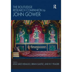 The Routledge Research Companion to John Gower