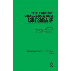 The Fascist Challenge and the Policy of Appeasement