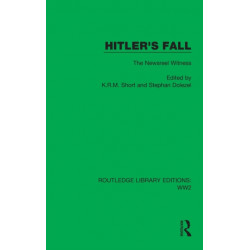 Hitler's Fall: The Newsreel Witness