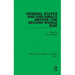 General Staffs and Diplomacy before the Second World War