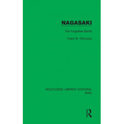 Nagasaki: The Forgotten Bomb