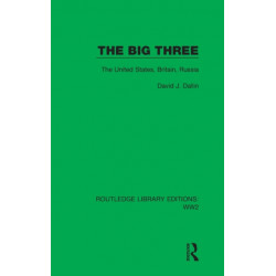 The Big Three: The United States, Britain, Russia