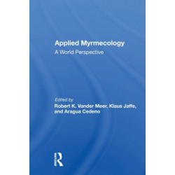 Applied Myrmecology: A World Perspective