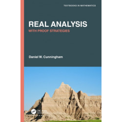 Real Analysis: With Proof Strategies