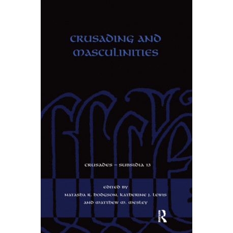 Crusading and Masculinities