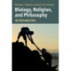 Biology, Religion, and Philosophy: An Introduction