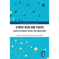 Cyber-risk and Youth: Digital Citizenship, Privacy and Surveillance
