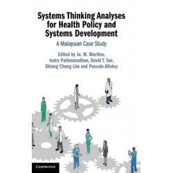 Systems Thinking Analyses for Health Policy and Systems Development: A Malaysian Case Study