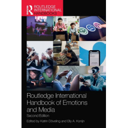 Routledge International Handbook of Emotions and Media