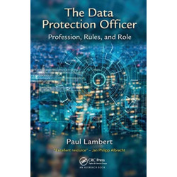 The Data Protection Officer: Profession, Rules, and Role