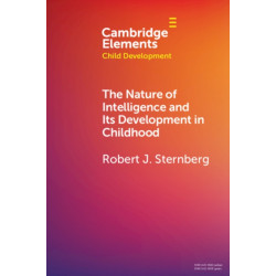 The Nature of Intelligence and Its Development in Childhood