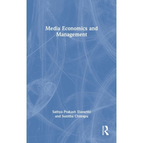 Media Economics and Management