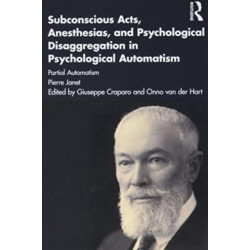 Psychological Automatism 2 Volume Set: Total Automatism and Partial Automatism