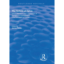 The School of Cyrus: William Barker's 1567 Translation of Xenophon's Cryopaedeia