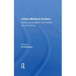 Urban Medical Centers: Balancing Academic And Patient Care Functions