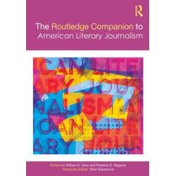 The Routledge Companion to American Literary Journalism