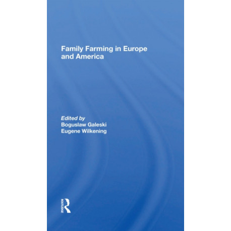 Family Farming In Europe And America