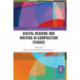 Digital Reading and Writing in Composition Studies