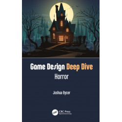 Game Design Deep Dive: Horror: Horror