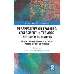 Perspectives on Learning Assessment in the Arts in Higher Education: Supporting Transparent Assessment across Artistic Disciplines
