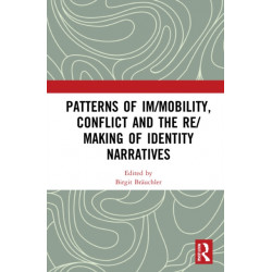 Patterns of Im/mobility, Conflict and Identity