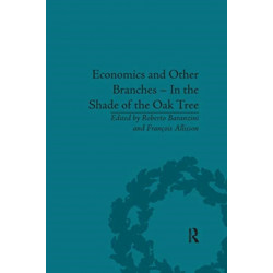 Economics and Other Branches – In the Shade of the Oak Tree: Essays in Honour of Pascal Bridel