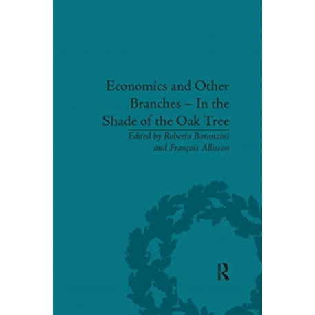 Economics and Other Branches – In the Shade of the Oak Tree: Essays in Honour of Pascal Bridel