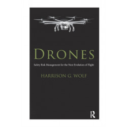 Drones: Safety Risk Management for the Next Evolution of Flight