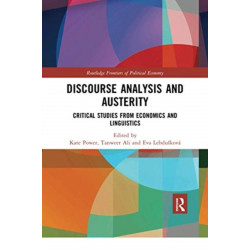 Discourse Analysis and Austerity: Critical Studies from Economics and Linguistics