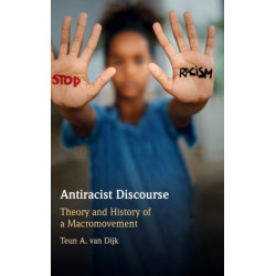 Antiracist Discourse: Theory and History of a Macromovement
