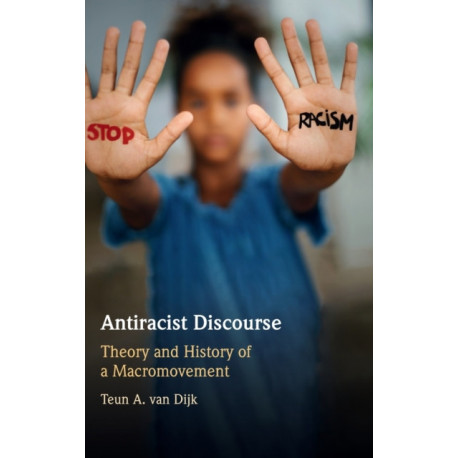 Antiracist Discourse: Theory and History of a Macromovement