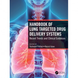 Handbook of Lung Targeted Drug Delivery Systems: Recent Trends and Clinical Evidences