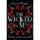 The Wicked In Me: An addictive world awaits in this spicy fantasy romance . . .