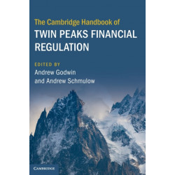 The Cambridge Handbook of Twin Peaks Financial Regulation