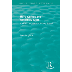 Here Comes the Assembly Man: A Year in the Life of a Primary School