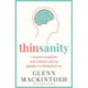 Thinsanity: 7 Steps to Transform Your Mindset and Say Goodbye to Dieting Forever