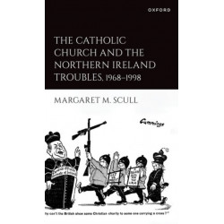 The Catholic Church and the Northern Ireland Troubles, 1968-1998